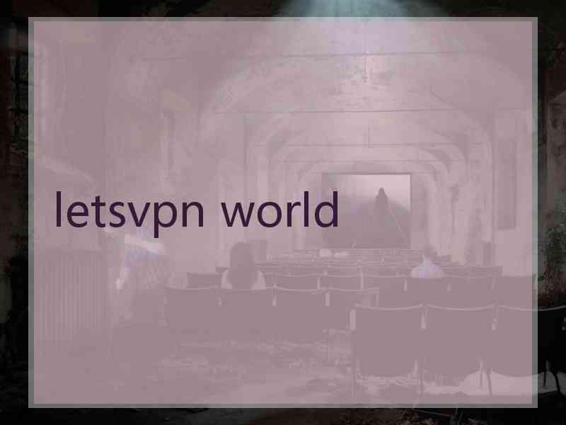 letsvpn world