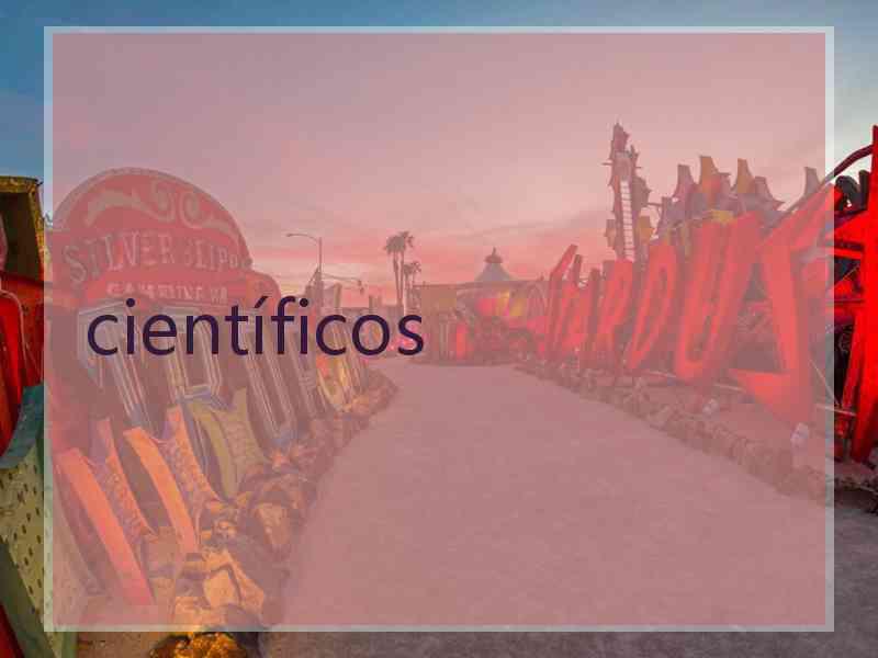científicos