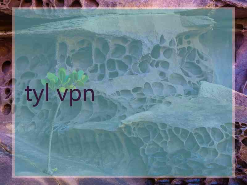 tyl vpn
