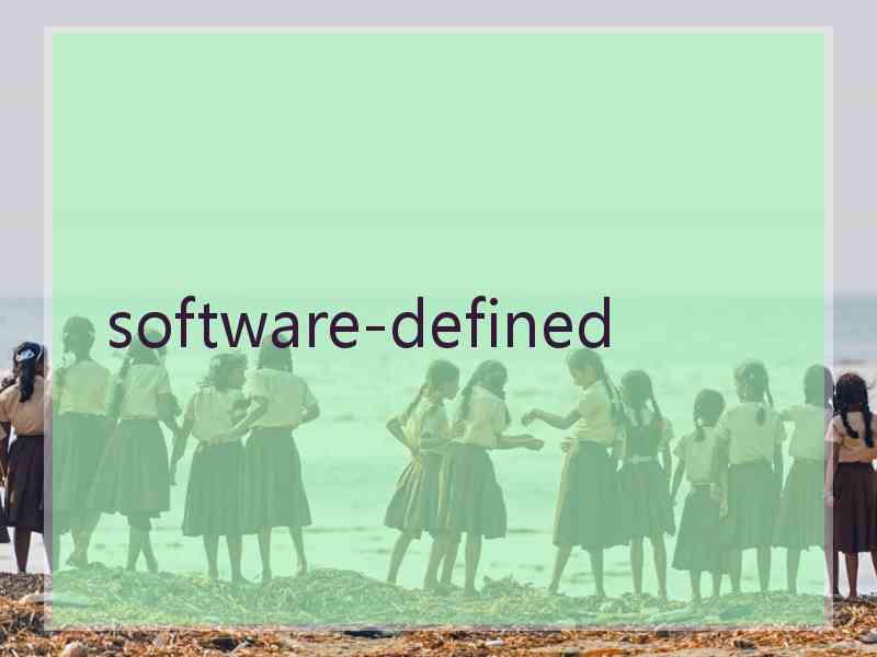  software-defined