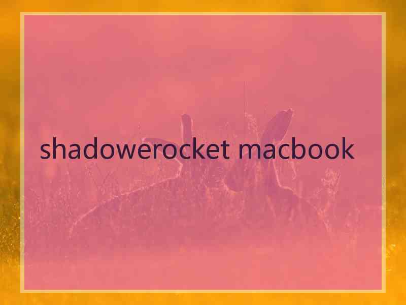shadowerocket macbook