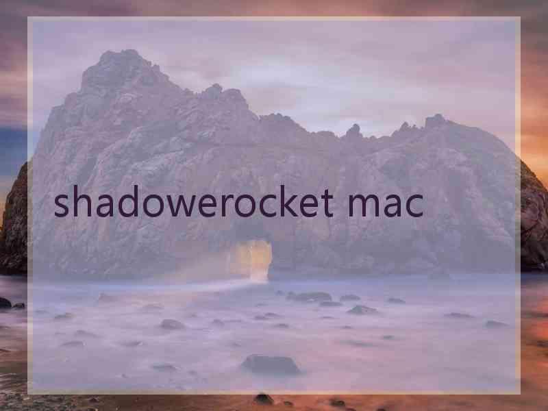shadowerocket mac