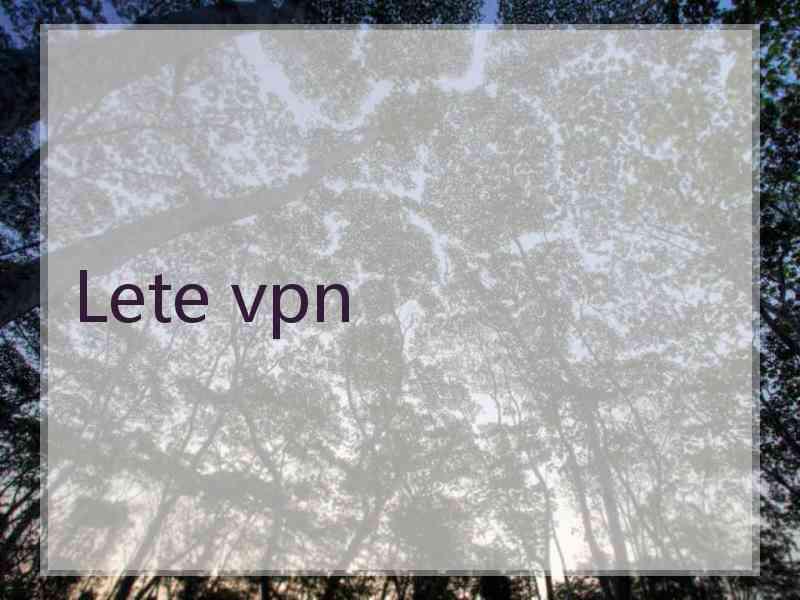 Lete vpn